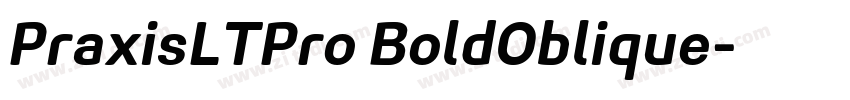 PraxisLTPro BoldOblique字体转换